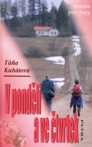 V pondělí a ve čtvrtek (Táňa Kubátová)