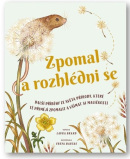 Zpomal a rozhlédni se (Freya Hartas, Laura Brand)