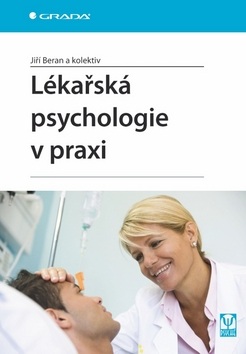 Lékařská psychologie v praxi (Jiří Beran)