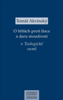 O hříších proti lásce a daru moudrosti v Teologické sumě (Tomáš Akvinský)