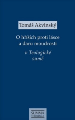 O hříších proti lásce a daru moudrosti v Teologické sumě (Tomáš Akvinský)