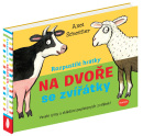 Rozpustilé hrátky NA DVOŘE se zvířátky (Axel Scheffler, Ivana Nováková)