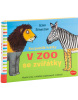 Rozpustilé hrátky V ZOO se zvířátky (Axel Scheffler, Ivana Nováková)