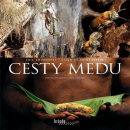 Cesty medu (Valerie De Saint Pierre, Éric Tourneret)