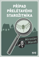 Případ přelétavého starožitníka (Miroslav Macek)