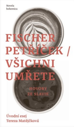 Všichni umřete (Peter Fischer, Miroslav Petříček)
