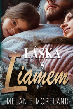 Láska s Liamem (Melanie Moreland)
