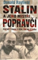 Stalin a jeho mistři popravčí (Donald Rayfield)