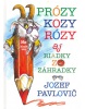 Prózy kozy Rózy (Jozef Pavlovič, Peter Cpin)
