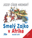 Smelý zajko v Afrike (Jaroslav Vodrážka, Jozef Cíger Hronský)