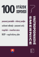 100 otázok • odpovedí - Vnútropodnikové smernice (Kolektív autorov)