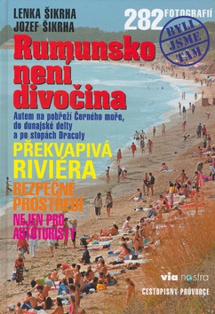 Rumunsko není divočina (Jozef Šikrha, Lenka Šikrha)
