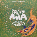 Špiónka Mia Případ Doktora Pichulky (Jan Dvořák, Jana Macečková)
