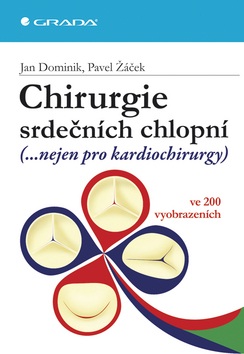 Chirurgie srdečních chlopní (Pavel Žáček, Jan Dominik)