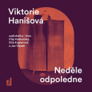 Neděle odpoledne (audiokniha) (Viktorie Hanišová)