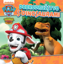 Labková patrola - Dobrodružstvo s dinosaurami (kolektív)