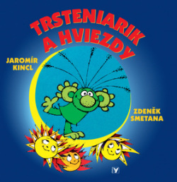 Trsteniarik a hviezdy (1. akosť) (Jaromír Kincl, Zdeněk Smetana)