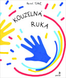 Kouzelná ruka (Hervé Tullet)