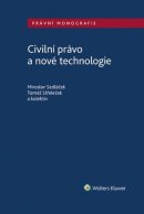 Civilní právo a nové technologie (Tomáš Střeleček, Miroslav Sedláček)