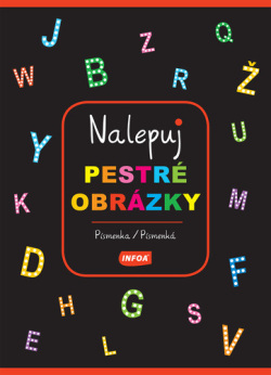 Nalepuj pestré obrázky Písmenká