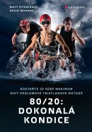 80/20: Dokonalá kondice (Matt Fitzgerald, David Warden)