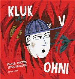 Kluk v ohni (Marka Míková)