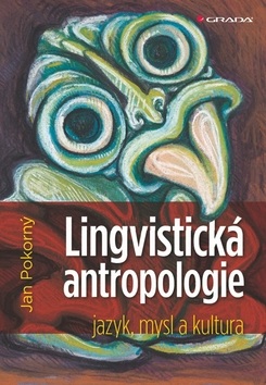 Lingvistická antropologie (Jan Pokorný)