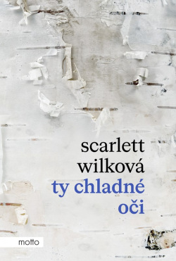 Ty chladné oči (Scarlett Wilková)