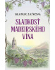 Sladkosť madeirského vína (Jules Wake)