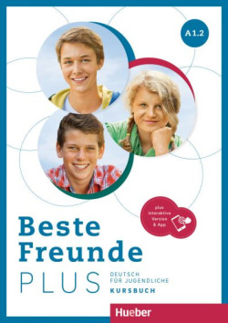 Beste Freunde PLUS A1.2 Kursbuch +Interaktiv version code (Nemecká verzia) (Christiane Seuthe, Elisabeth Graf-Riemann, Manuela Georgiakaki)