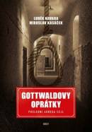 Gottwaldovy oprátky (Miroslav Kasáček, Luděk Navara)