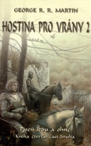 Hostina pro vrány 2 Píseň ledu a ohně Kniha čtvrtá Částr druhá (George R. R. Martin)
