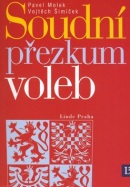 Soudní přezkum voleb (Vojtěch Šimíček, Pavel Molek)