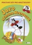 Jaro s Ferdou Mravencem (Ondřej Sekora, Ivana Maráková)