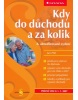 Kdy do důchodu a za kolik (Jan Přib)