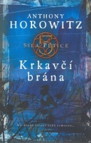 Síla pětice Krkavčí brána (Anthony Horowitz)