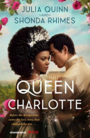 Queen Charlotte (Julia Quinn, Shonda Rhimes)