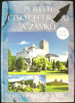 Pověsti českých hradů a zámků (1. akosť) (Josef Pavel)