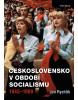 Československo v období socialismu 1945-1989 (1. akosť)