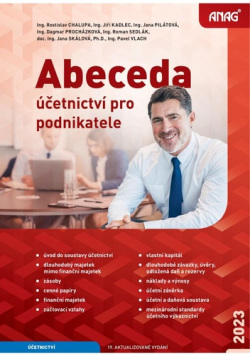 Abeceda účetnictví pro podnikatele 2023 (Jiří Kadlec, Jana Pilátová, Rostislav Chalupa)