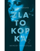 Zlatokopka 2 - Náhody neexistujú (Lucia Sasková)