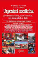 Urgentná medicína, 3. doplnené a prepracovné vydanie (1. akosť) (Viliam Dobiáš)