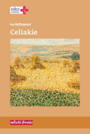 Celiakie (1. akosť) (Iva Hoffmanová)
