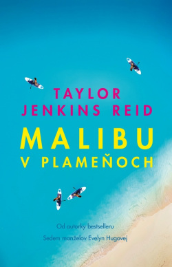Malibu v plameňoch (Taylor Jenkins Reid)