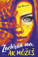 Zachráň ma, ak môžeš (Lucia Braunová)