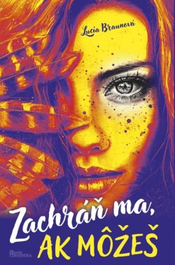 Zachráň ma, ak môžeš (Lucia Braunová)
