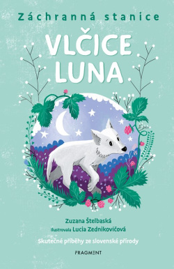 Záchranná stanice - Vlčice Luna (Zuzana Štelbaská)