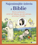 Najznámejšie úslovia z Biblie (1. akosť) (Petr Kostka)