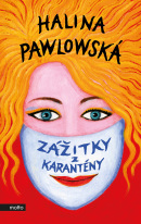 Zážitky z karantény (1. akosť) (Halina Pawlowská)