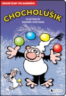 Chocholúšik (Zdeněk Smetana, Milan Ferko)